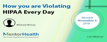 How you are Violating HIPAA Every Day